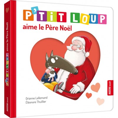 P'tit Loup aime le Pere Noel - Книга на френски език