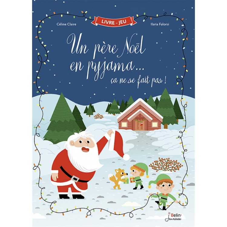 Un père Noël en pyjama, ça ne se fait pas ! - Книга на френски език с твърди корици