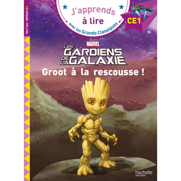 Disney- Marvel - Les gardiens de la galaxie, Groot à la rescousse ! CE1 - Книга на френски език