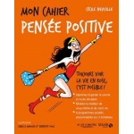 Mon cahier Pensée positive - Книга на френски език