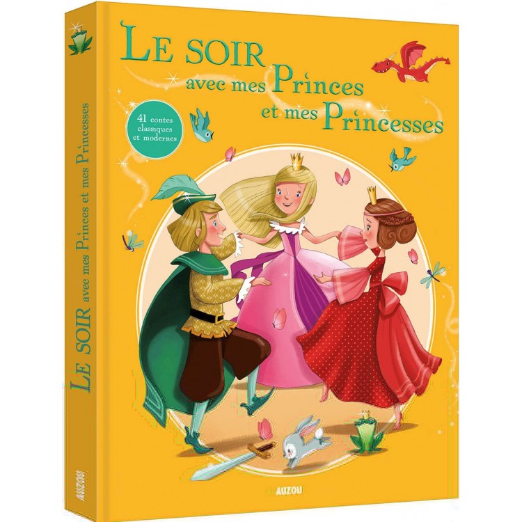 Le soir avec mes princes et mes princesses - Книга на френски език с твърди корици