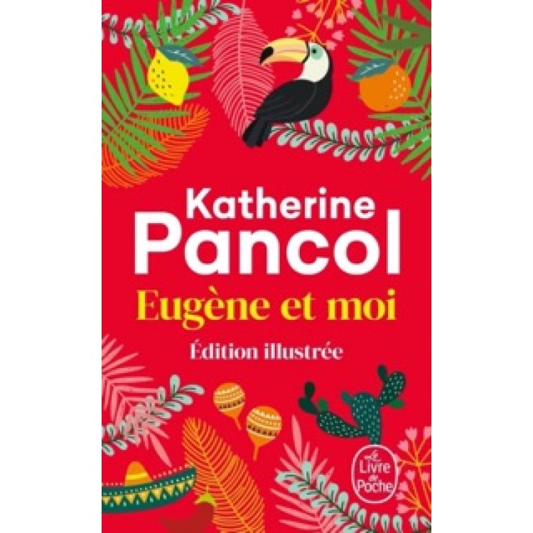 Eugène et moi - Katherine Pancol - Книга на френски език