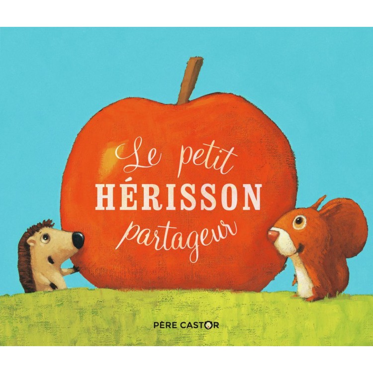 Le petit hérisson partageur - Книга на френски език