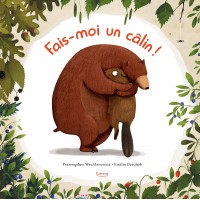 Fais-moi un câlin ! - Книга на френски език