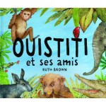 Ouistiti et ses amis - Книга на френски език Ouistiti et ses amis - Книга на френски език
