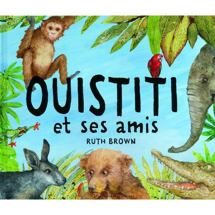 Ouistiti et ses amis - Книга на френски език Ouistiti et ses amis - Книга на френски език