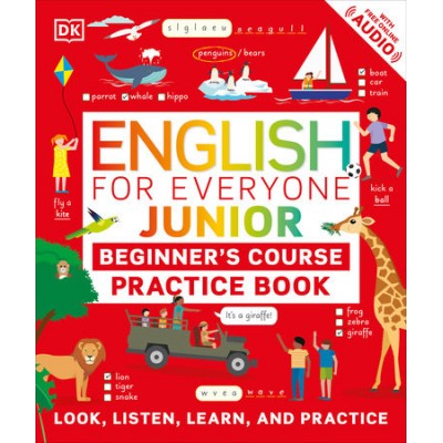 ENGLISH FOR EVERYONE JUNIOR BEGINNER`S PRACTICE BOOK