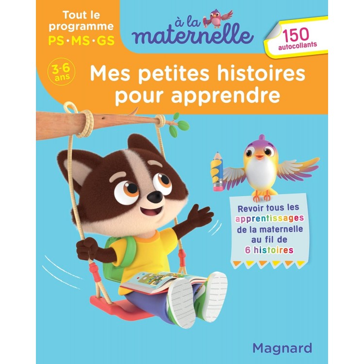 Tout le programme 3-6 ans - A la maternelle,PS,MS,GS Tout le programme 3-6 ans - A la maternelle,PS,MS,GS