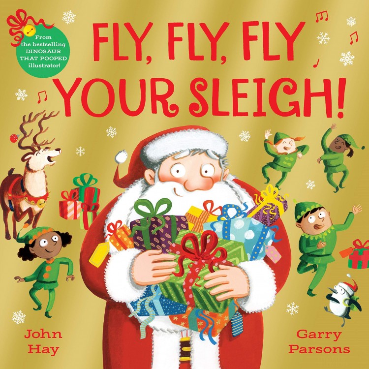 Fly, Fly, Fly Your Sleigh: A Christmas Caper! - John Hay - Книга на английски език