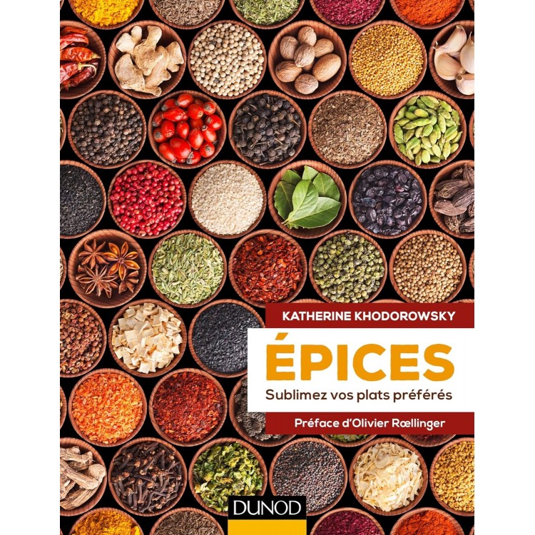 Epices - Sublimez vos plats préférés - Книга на френски език с твърди корици