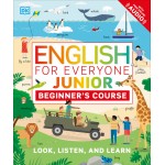 ENGLISH FOR EVERYONE JUNIOR: Beginner`s Course ENGLISH FOR EVERYONE JUNIOR: Beginner`s Course