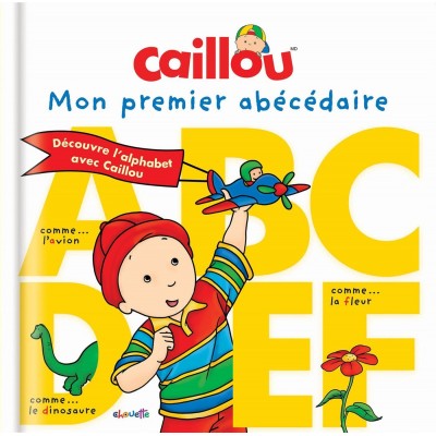 Caillou Mon premier abécédaire Relié - Книга на френски език