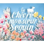 La chèvre de M. Seguin - Alphonse Daudet