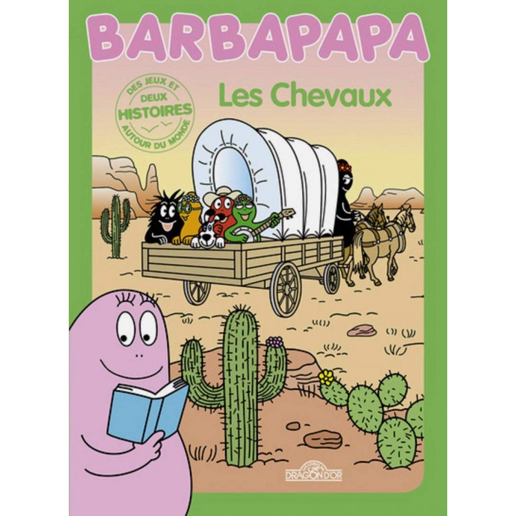 Barbapapa autour du monde - Les Chevaux - Книга на френски език
