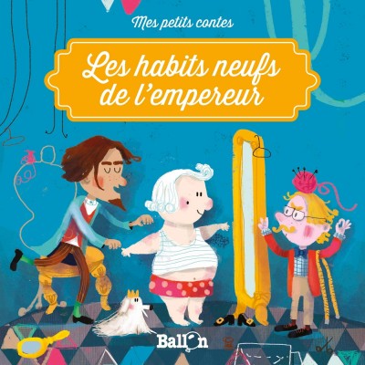 Les habits neufs de l'empereur - Книга на френски език