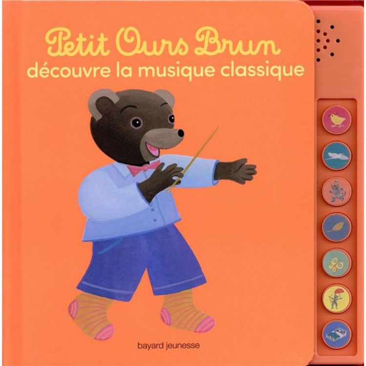 Petit Ours Brun découvre la musique classique - Livre sonore-Музикална книга на френски език