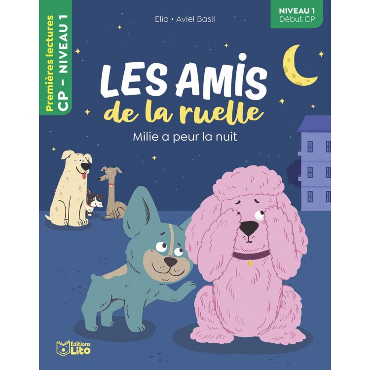 Les Amis de la ruelle- Milie a peur de la nuit - CP niveau 1-Книга на френски език Les Amis de la ruelle- Milie a peur de la nuit - CP niveau 1-Книга на френски език