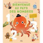 Bienvenue au pays des nombres. Un livre animé pour apprendre à compter sans perdre la tête !-Книга на френски език