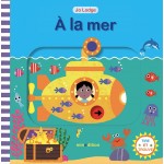 À la mer-Книга на френски език с елементи за издърпване À la mer-Книга на френски език с елементи за издърпване