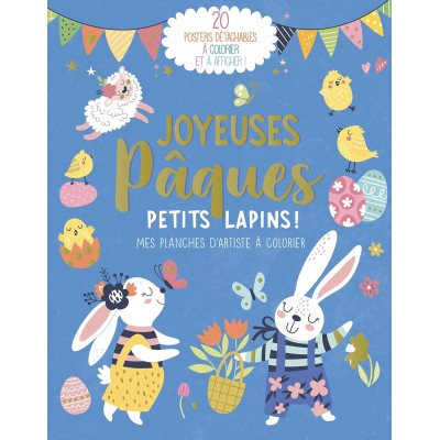 Joyeuses pâques petits lapins - mes planches d'artiste à colorier-Книга на френски език за оцветяване