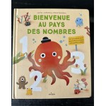 Bienvenue au pays des nombres. Un livre animé pour apprendre à compter sans perdre la tête !-Книга на френски език