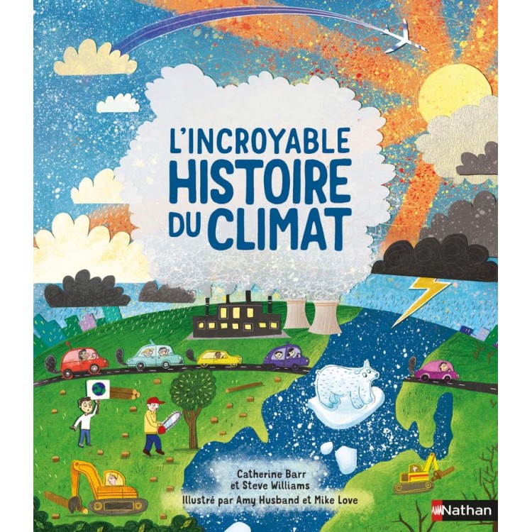 L'Incroyable histoire du climat - Album documentaire - Книга на френски език с твърди корици