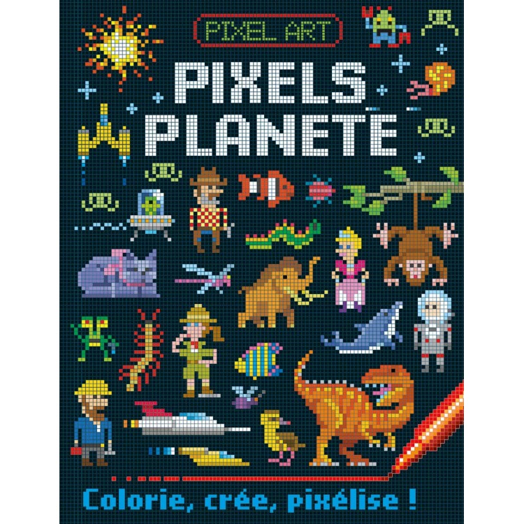 Pixels planete - Книга на френски език