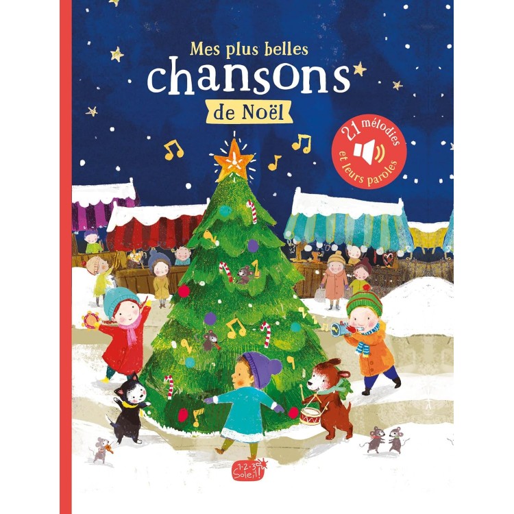 MON LIVRE SONORE COMPTINES ET CHANSONS - MES PLUS BELLES CHANSONS DE NOËL - Музикална книга на френски език с твърди корици