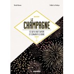 Le champagne, ce qu'il faut savoir et comment le boire - Книга на френски език Le champagne, ce qu'il faut savoir et comment le boire - Книга на френски език