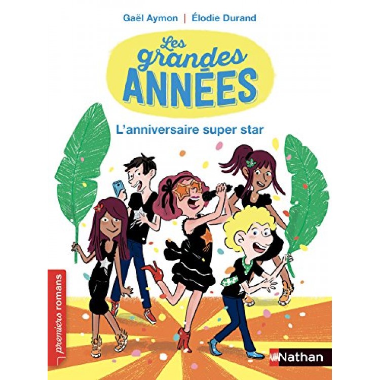 Les grandes années, l'anniversaire super star - Книга на френски език