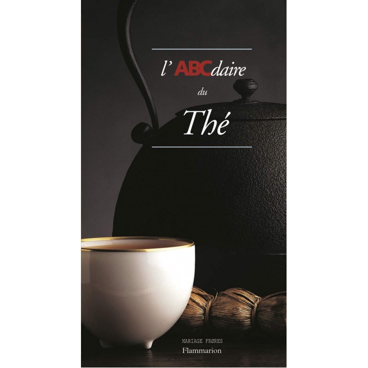 L'ABCdaire du thé - Книга на френски език