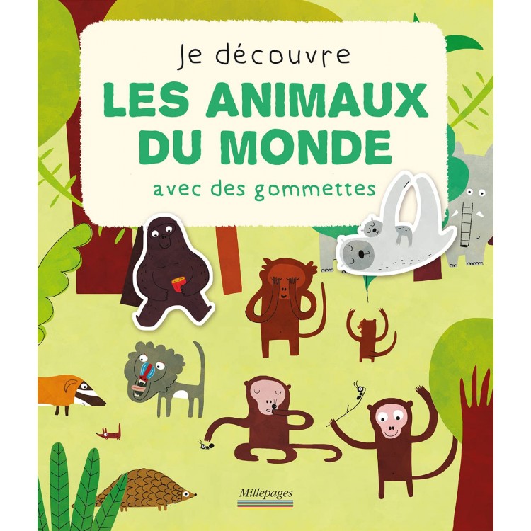 Je découvre les animaux du monde avec des gommettes - Книга на френски език със стикери