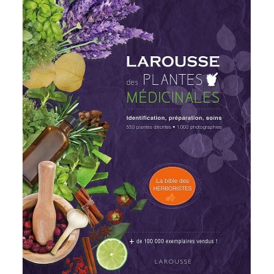 Larousse des plantes médicinales: Identification, préparation, soins - Книга на френски език