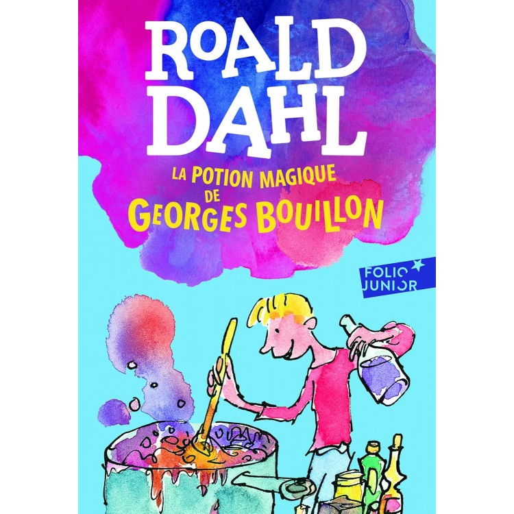 La potion magique de Georges Bouillon-Roald Dahl-Книга на френски език La potion magique de Georges Bouillon-Roald Dahl-Книга на френски език
