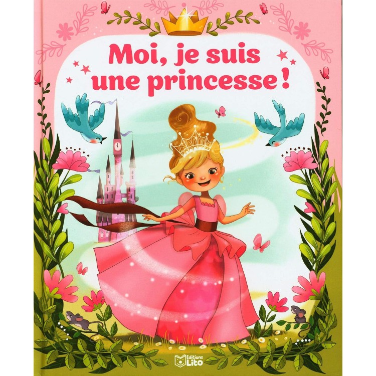 Moi, je suis une princesse !-Книга на френски език с твърди корици Moi, je suis une princesse !-Книга на френски език с твърди корици