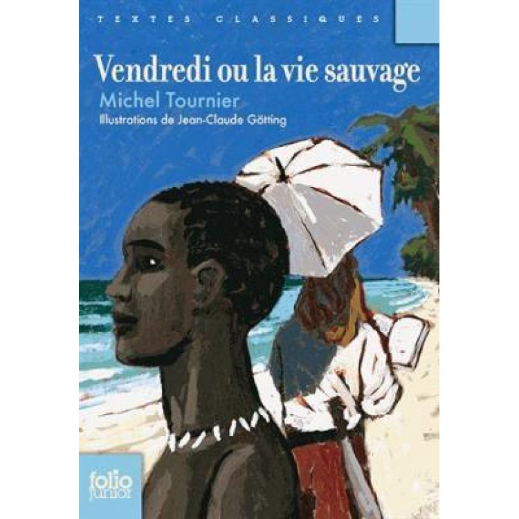 Vendredi ou la vie sauvage Vendredi ou la vie sauvage