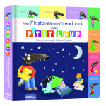 P'tit Loup - Mes 7 histoires de la semaine pour m'endormir 