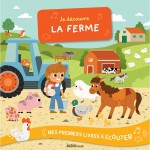 Je découvre la ferme - Аз откривам фермата - Музикална книга на френски език Je découvre la ferme - Аз откривам фермата - Музикална книга на френски език