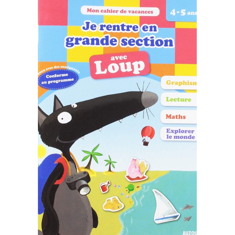 Cahier de vacances du Loup - Je rentre en grande section - Книга на френски език