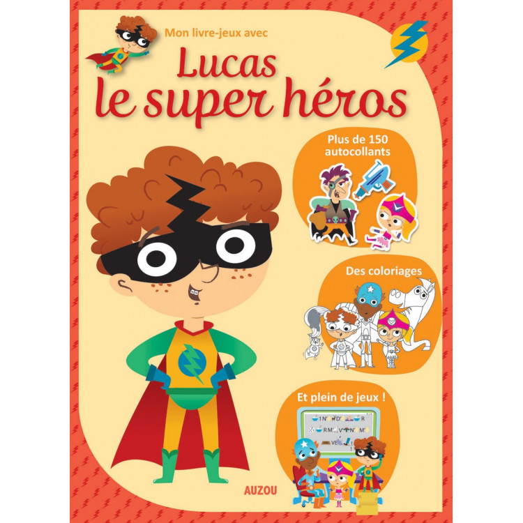 Mon livre-jeux avec Lucas le super-héros Mon livre-jeux avec Lucas le super-héros