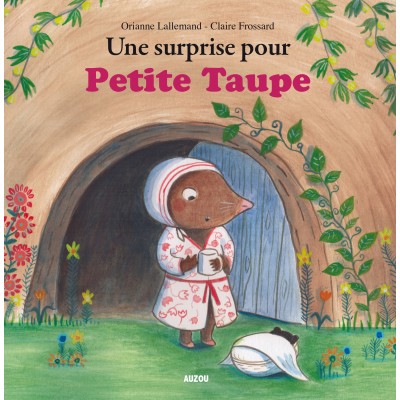 Une surprise pour petite taupe 