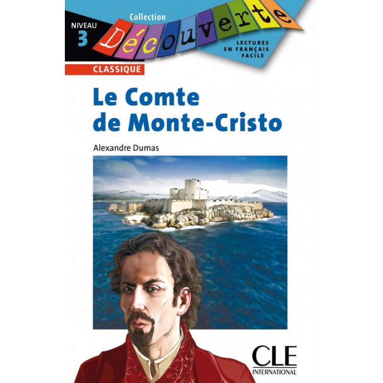 Le Comte de Monte-Cristo - Niveau 3 - Lecture Découverte - Livre Le Comte de Monte-Cristo - Niveau 3 - Lecture Découverte - Livre