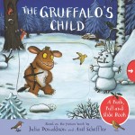 The Gruffalo's Child: A Push, Pull and Slide Book - Julia Donaldson and Axel Scheffler