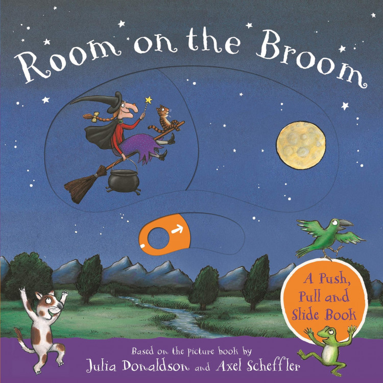 Room on the Broom: A Push, Pull and Slide Book - Julia Donaldson and Axel Scheffler