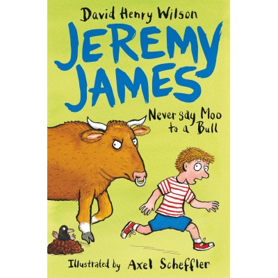Never Say Moo to a Bull - Jeremy James - Книга на английски език