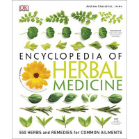 Encyclopedia Of Herbal Medicine: 550 Herbs and Remedies for Common Ailments - Книга на английски език