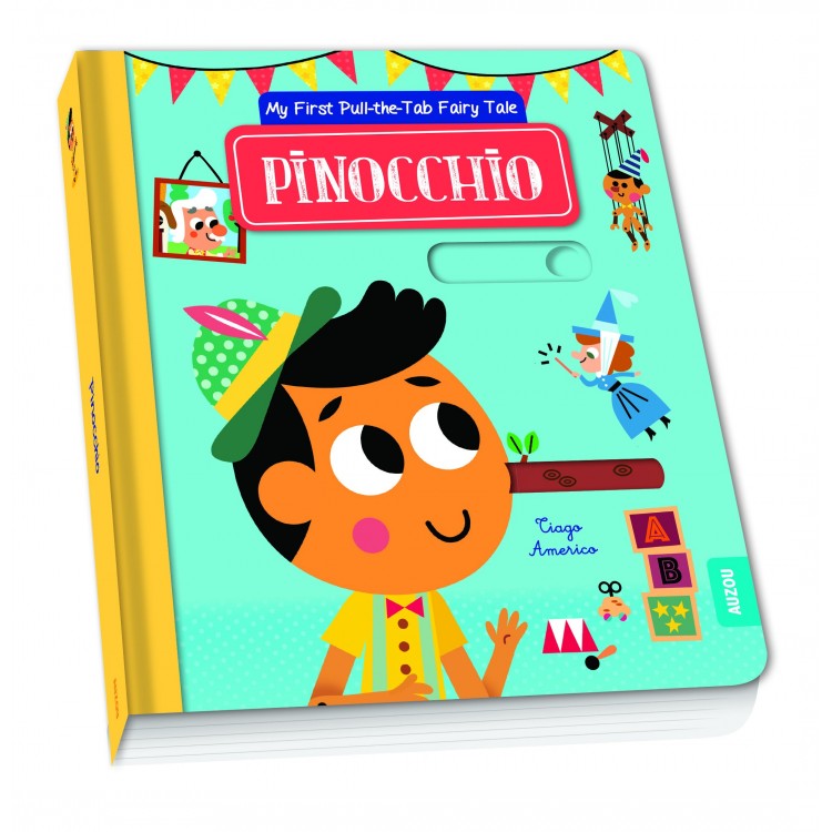 My First Pull-the-Tab Fairy Tale: Pinocchio - Книга на английски език с твърди корици с елементи за издърпване