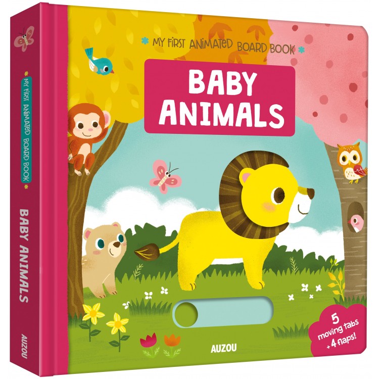 Baby Animals, My First Animated Board Book Baby Animals, My First Animated Board Book