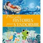 Mes jolies histoires pour s'endormir - Книга на френски език