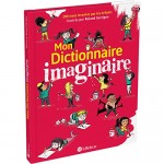 Mon dictionnaire imaginaire - Книга на френски език